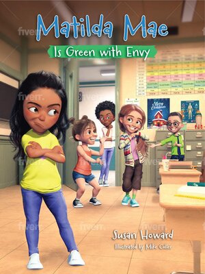 cover image of Matilda Mae is Green With Envy